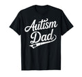 Autism Dad Autistic Child Father T-Shirt - Casual Everyday Wear Men Women - T-Shirt, Sweatshirt, Hoodie
