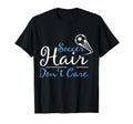 Soccer Hair Dont Care Funny Soccer Gift T-Shirt - Trendy Graphic Men Women - T-Shirt, Sweatshirt, Hoodie
