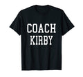 Coach Kirby Custom Football Soccer T-Shirt - Novelty Apparel Unisex - T-Shirt, Sweatshirt, Hoodie