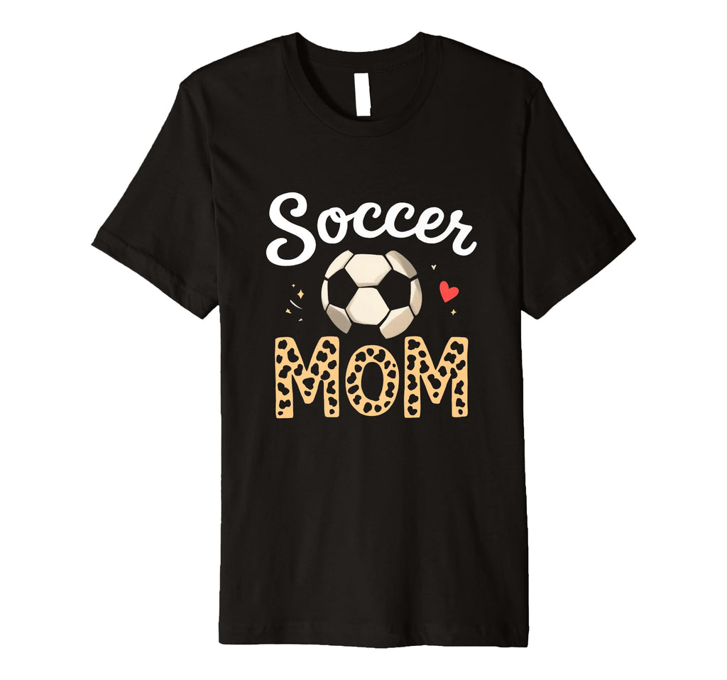 Soccer Mom T-Shirt - Fun Novelty Design for Adults - T-Shirt, Sweatshirt, Hoodie