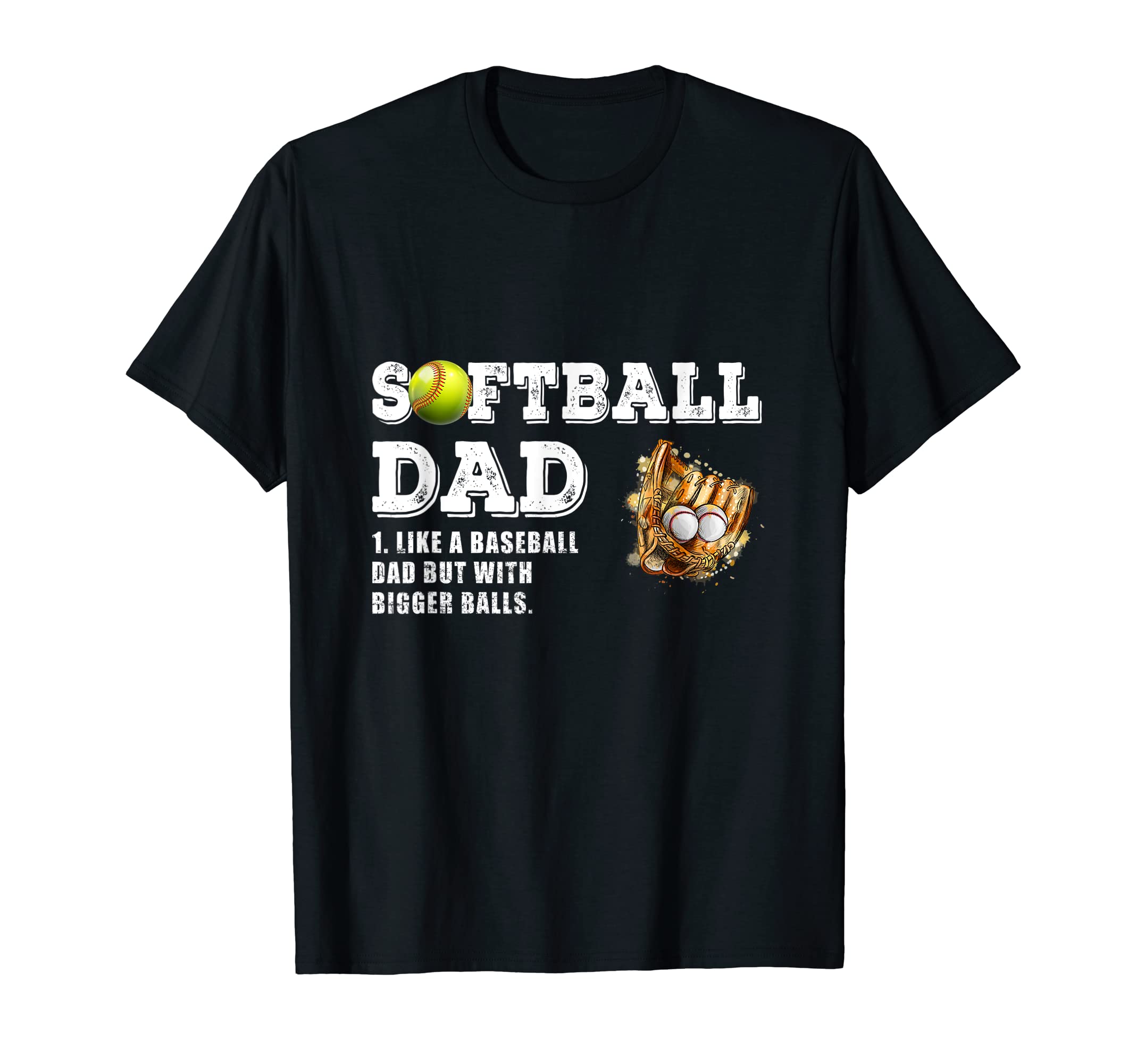 Mens Softball Dad Like Baseball Dad T-Shirt - Custom Art Print Unisex - T-Shirt, Sweatshirt, Hoodie