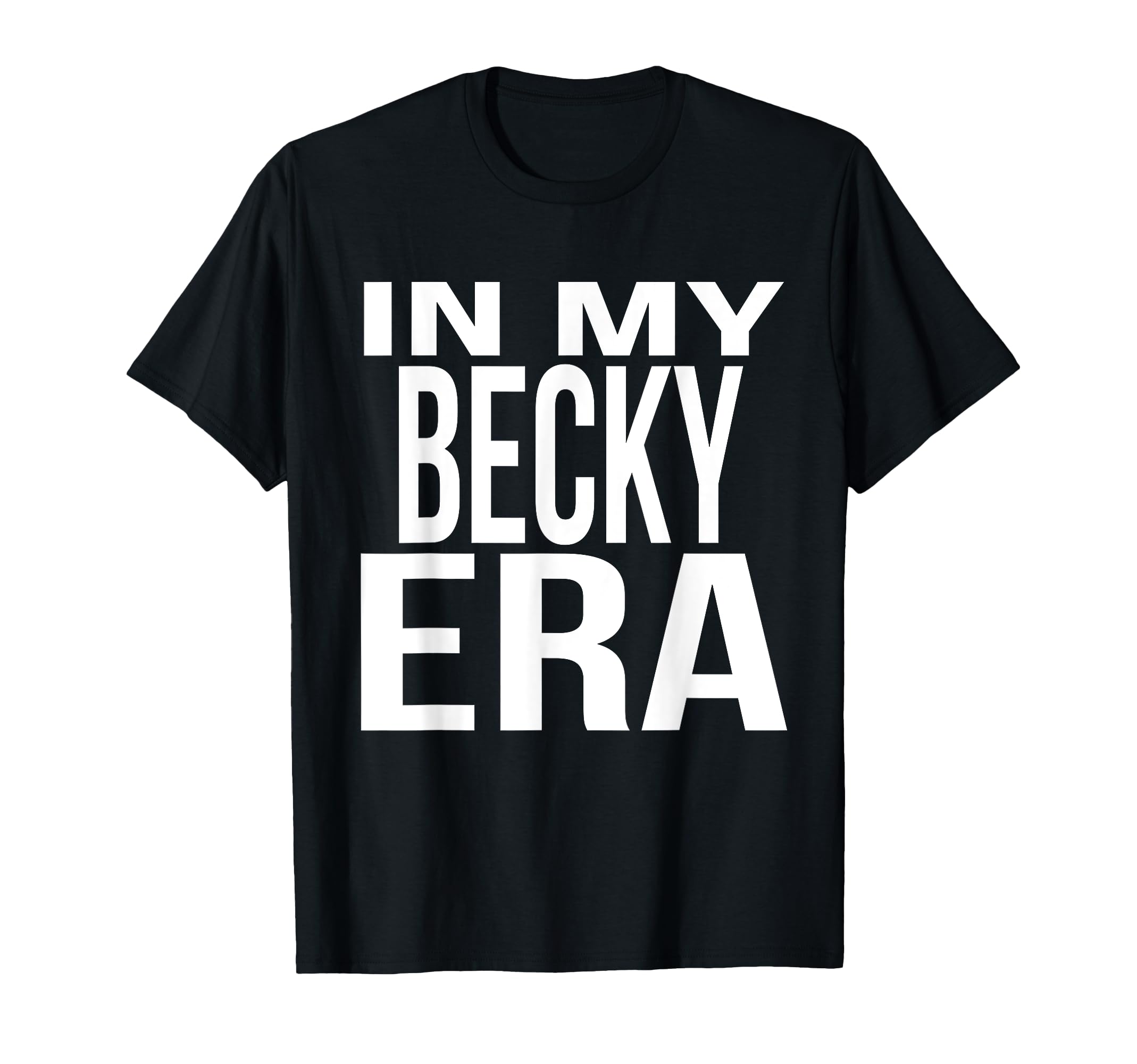 My Becky Era Family Reunion Squad T-Shirt - Trendy Graphic for Adults - T-Shirt, Sweatshirt, Hoodie