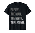 Papaw Myth Legend Dad Grandpa T-Shirt - Streetwear Style Men Women - T-Shirt, Sweatshirt, Hoodie