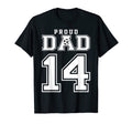 Number 14 Custom Proud Soccer Futbol Dad T-Shirt - Custom Art Print Unisex - T-Shirt, Sweatshirt, Hoodie