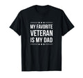 My Favorite Veteran Is My Dad T-Shirt - Streetwear Style Men Women - T-Shirt, Sweatshirt, Hoodie