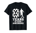 8 Years Being Awesome Birthday Soccer T-Shirt - Fun Novelty Design Unisex - T-Shirt, Sweatshirt, Hoodie