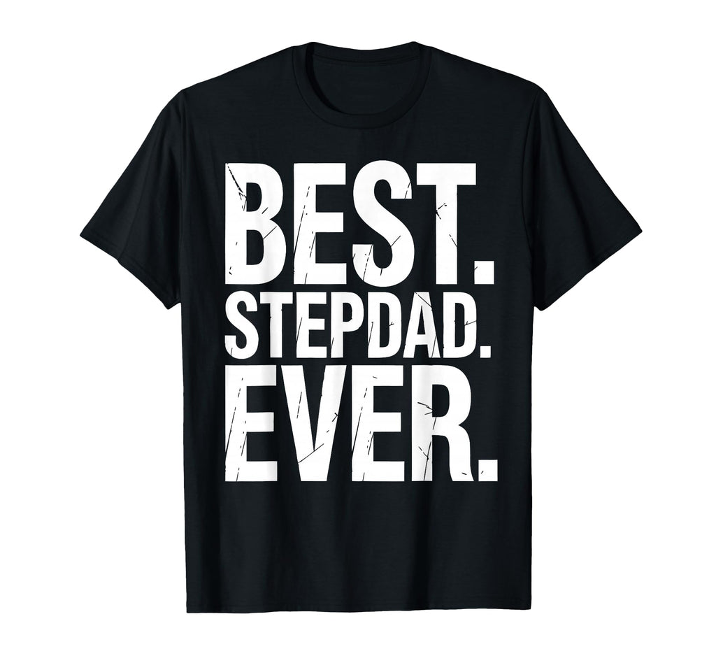 Stepfather Stepdad Bonus Dad Step T-Shirt - Unique Graphic for Adults - T-Shirt, Sweatshirt, Hoodie