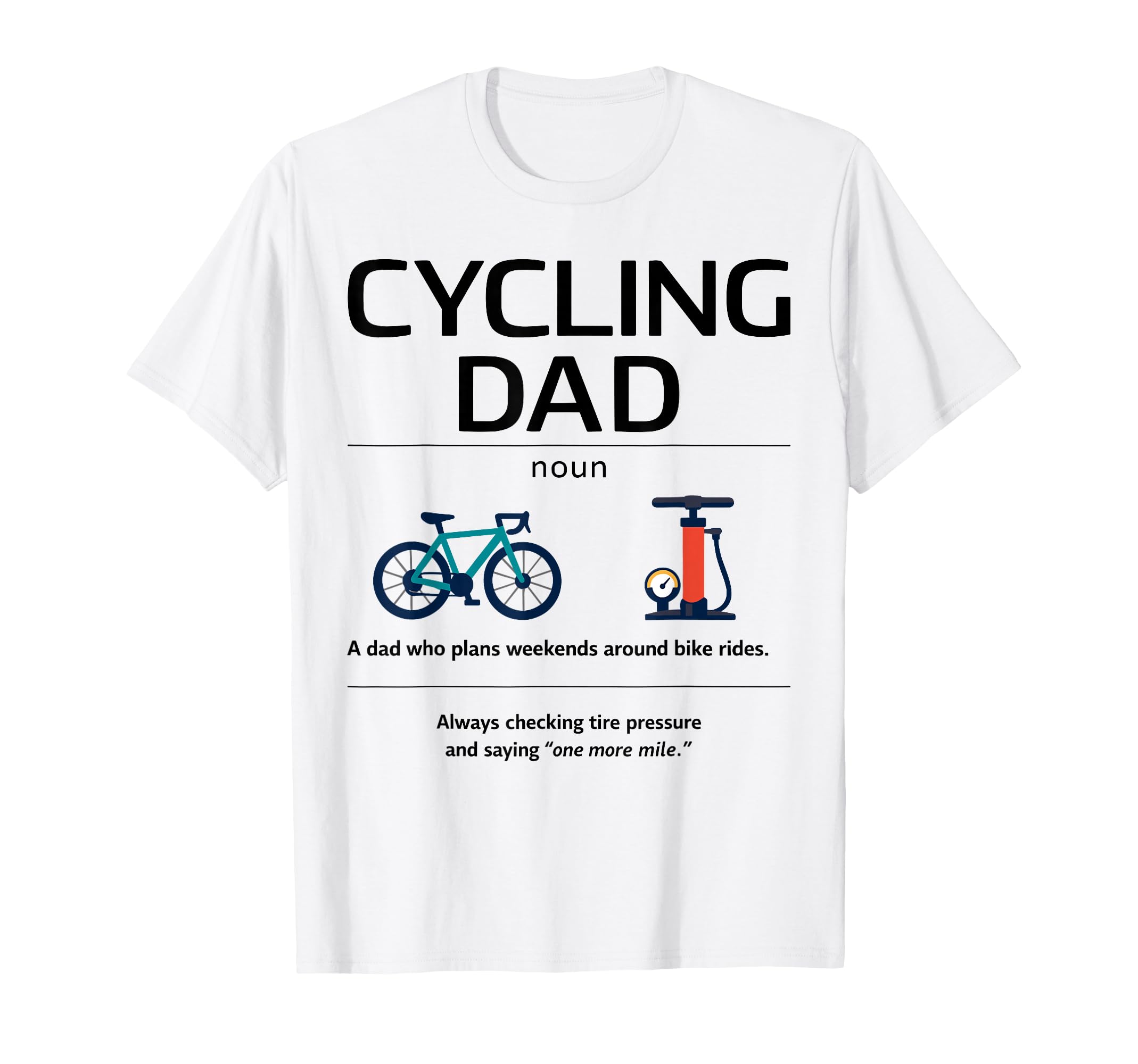 Cycling Dad Definition Gifts Fathers T-Shirt - Unique Graphic for Adults - T-Shirt, Sweatshirt, Hoodie
