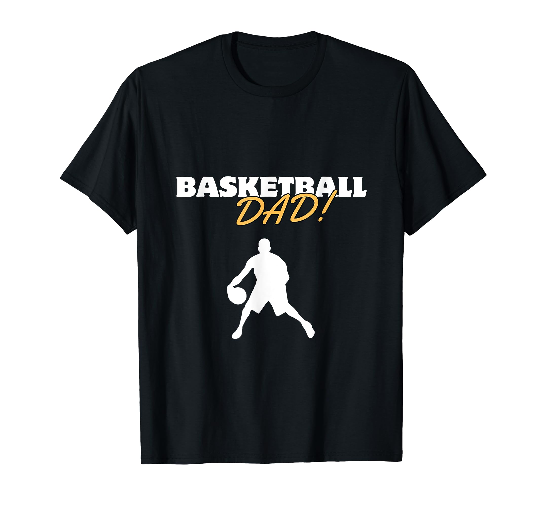 Basketball Dad Sports Dad Basketball T-Shirt - Unique Graphic Men Women - T-Shirt, Sweatshirt, Hoodie