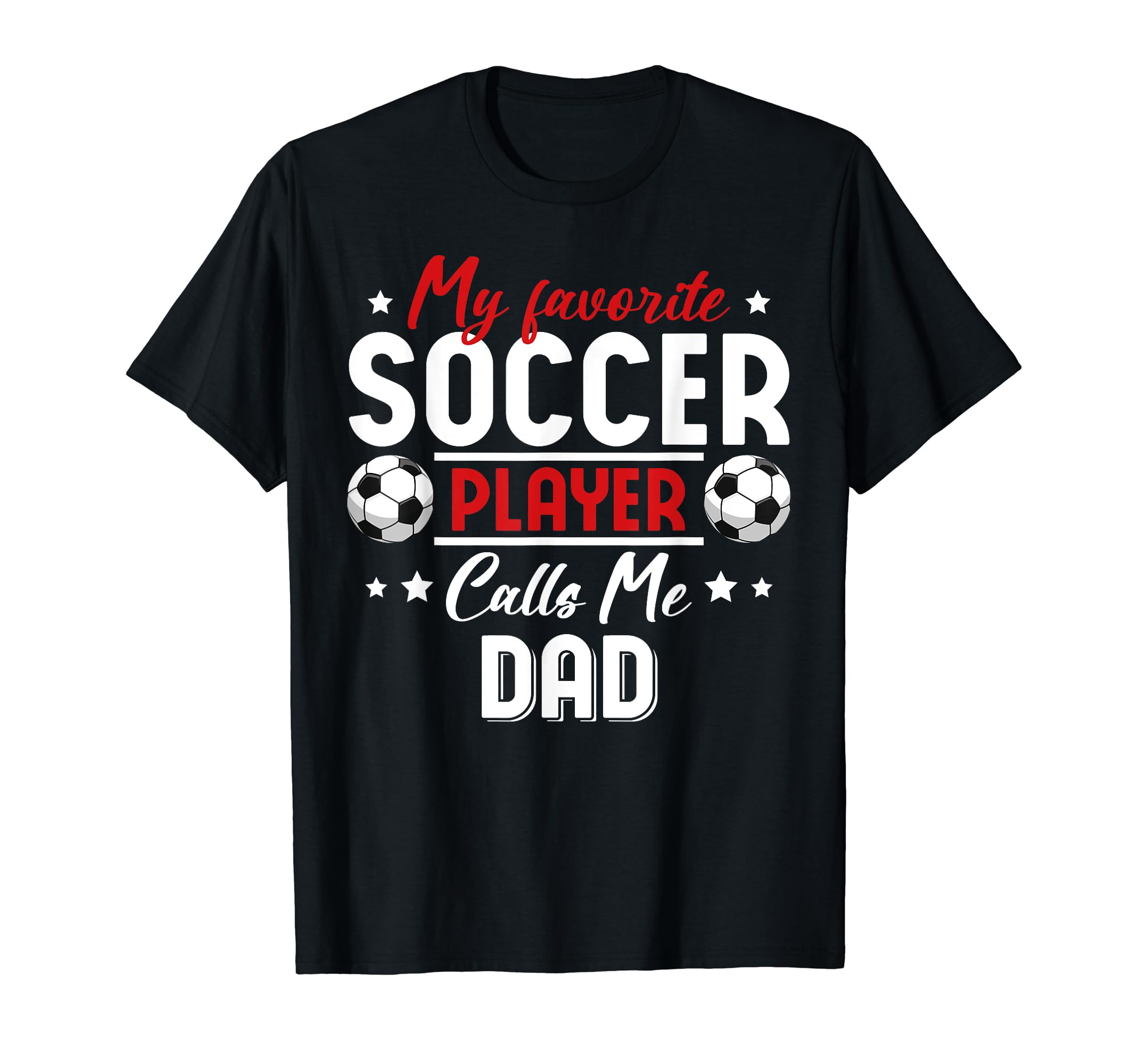 My Favorite Soccer Player Calls Me T-Shirt - Aesthetic Graphic Men Women - T-Shirt, Sweatshirt, Hoodie
