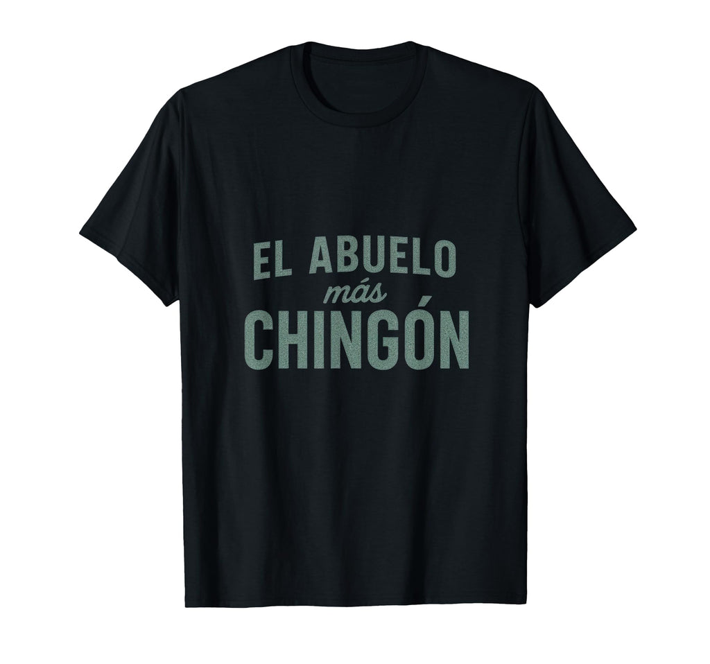 El Abuelo M S Ching N Funny T-Shirt - Fun Novelty Design for Adults - T-Shirt, Sweatshirt, Hoodie