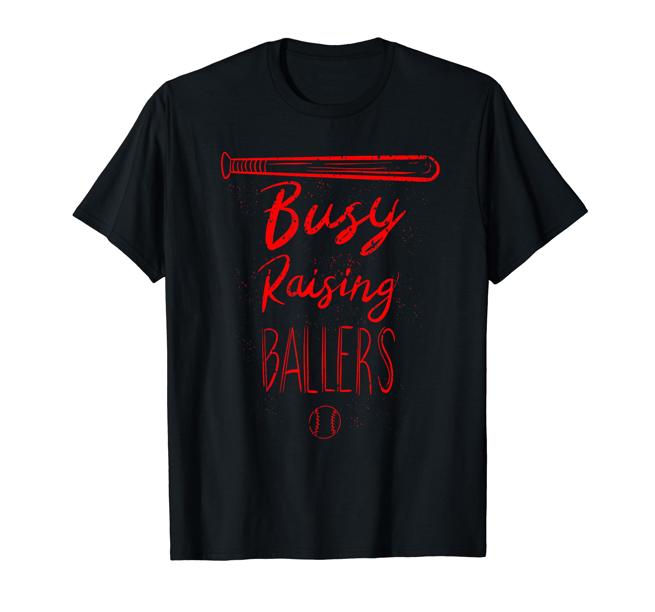 Funny Busy Raising Ballers Baseball T-Shirt - Unique Graphic for Adults - T-Shirt, Sweatshirt, Hoodie