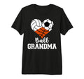 Ball Grandma Funny Volleyball T-Shirt - Fun Novelty Design Men Women - T-Shirt, Sweatshirt, Hoodie