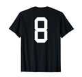Number 8 Back Soccer Training T-Shirt - Novelty Apparel for Adults - T-Shirt, Sweatshirt, Hoodie