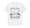 Sideline Social Club Soccer Mom Game T-Shirt - Trendy Graphic Men Women - T-Shirt, Sweatshirt, Hoodie