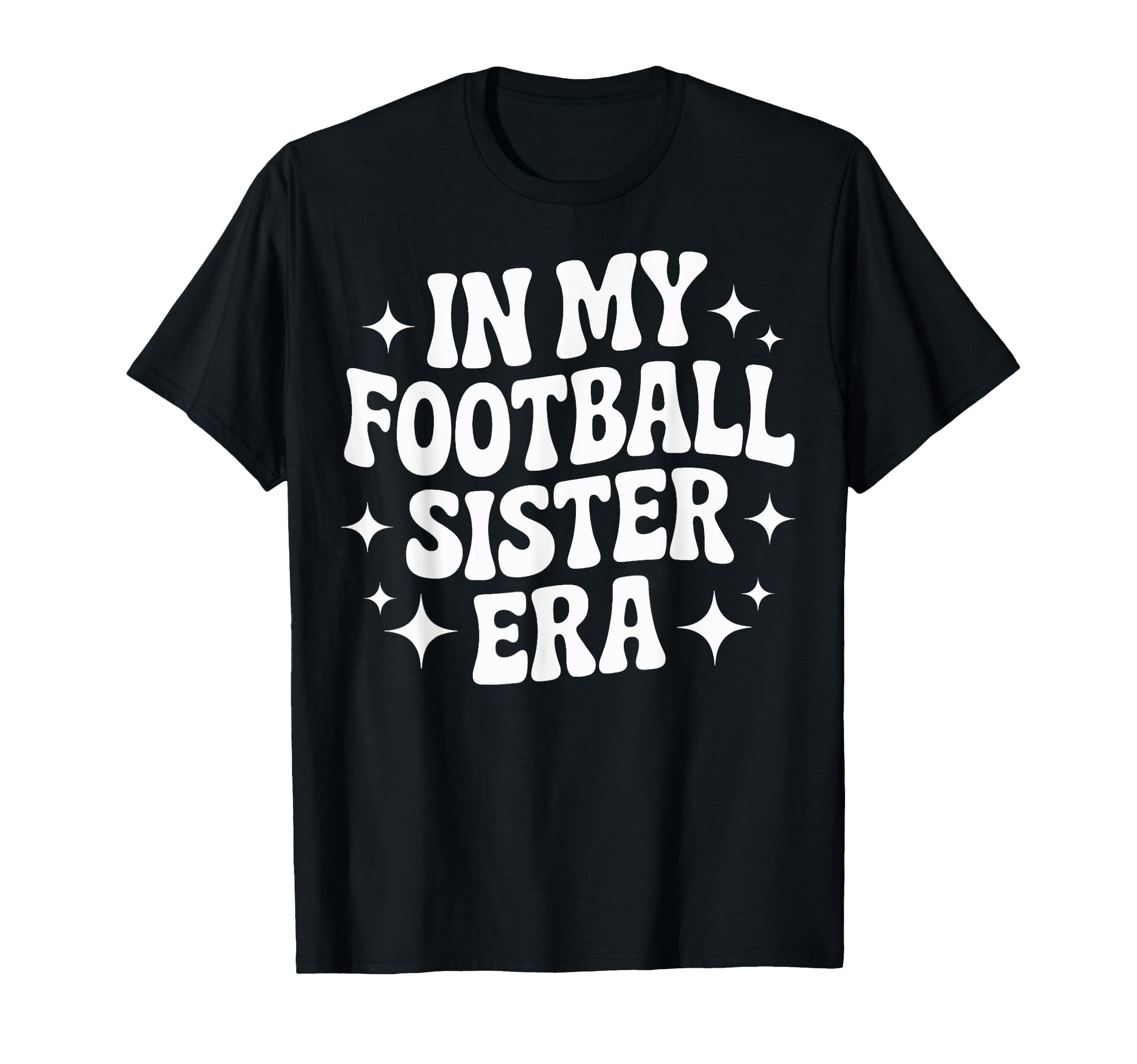 Proud My Football Sister Era Soccer T-Shirt - Unique Graphic Men Women - T-Shirt, Sweatshirt, Hoodie