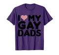 I Love My Gay Dads I Heart My Gay Dads T-Shirt - Trendy Graphic for Adults - T-Shirt, Sweatshirt, Hoodie