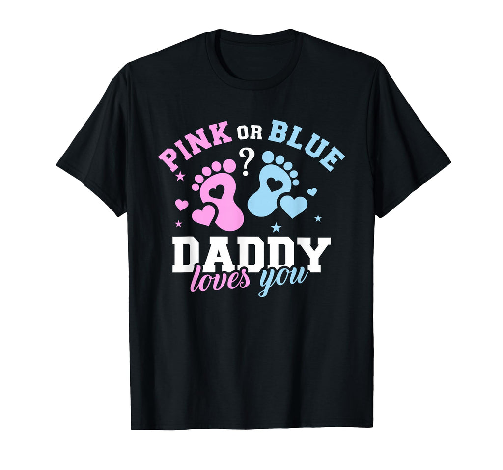 Gender Reveal Daddy Dad T-Shirt - Graphic Print Men Women - T-Shirt, Sweatshirt, Hoodie