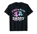 Gender Reveal Daddy Dad T-Shirt - Graphic Print Men Women - T-Shirt, Sweatshirt, Hoodie