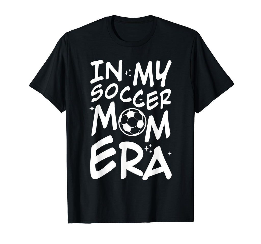 My Soccer Mom Era Groovy Soccer Team T-Shirt - Graphic Print Men Women - T-Shirt, Sweatshirt, Hoodie