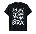 My Soccer Mom Era Groovy Soccer Team T-Shirt - Graphic Print Men Women - T-Shirt, Sweatshirt, Hoodie