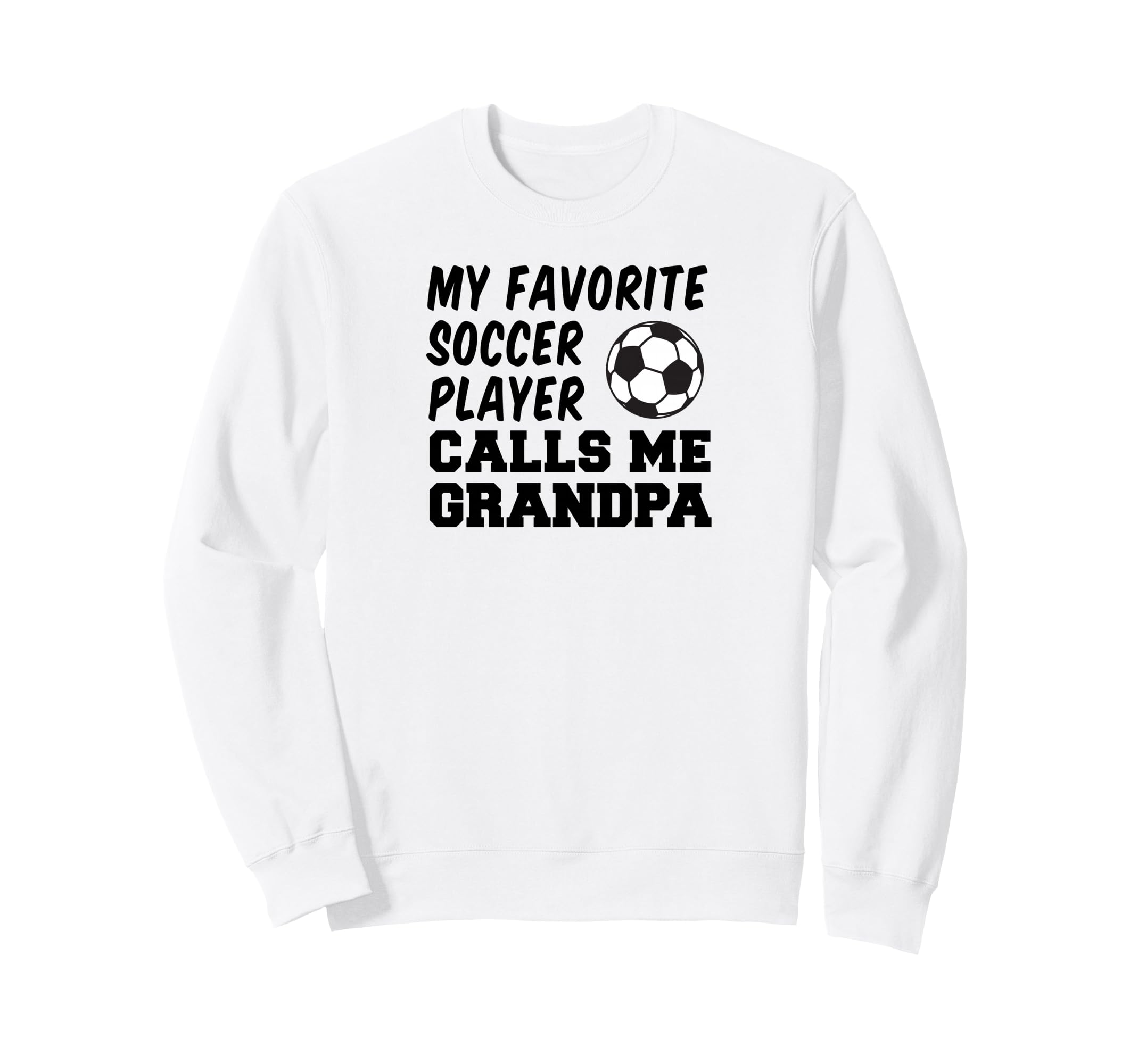 My Favorite Soccer Player Calls Me Sweatshirt - Trendy Graphic Unisex - T-Shirt, Sweatshirt, Hoodie