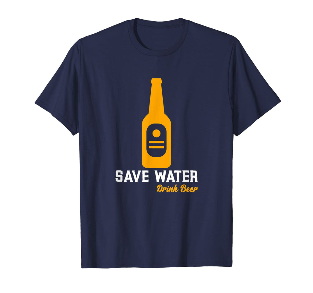 Funny Save Water Drink Beer Dad Joke T-Shirt - Novelty Apparel Unisex - T-Shirt, Sweatshirt, Hoodie