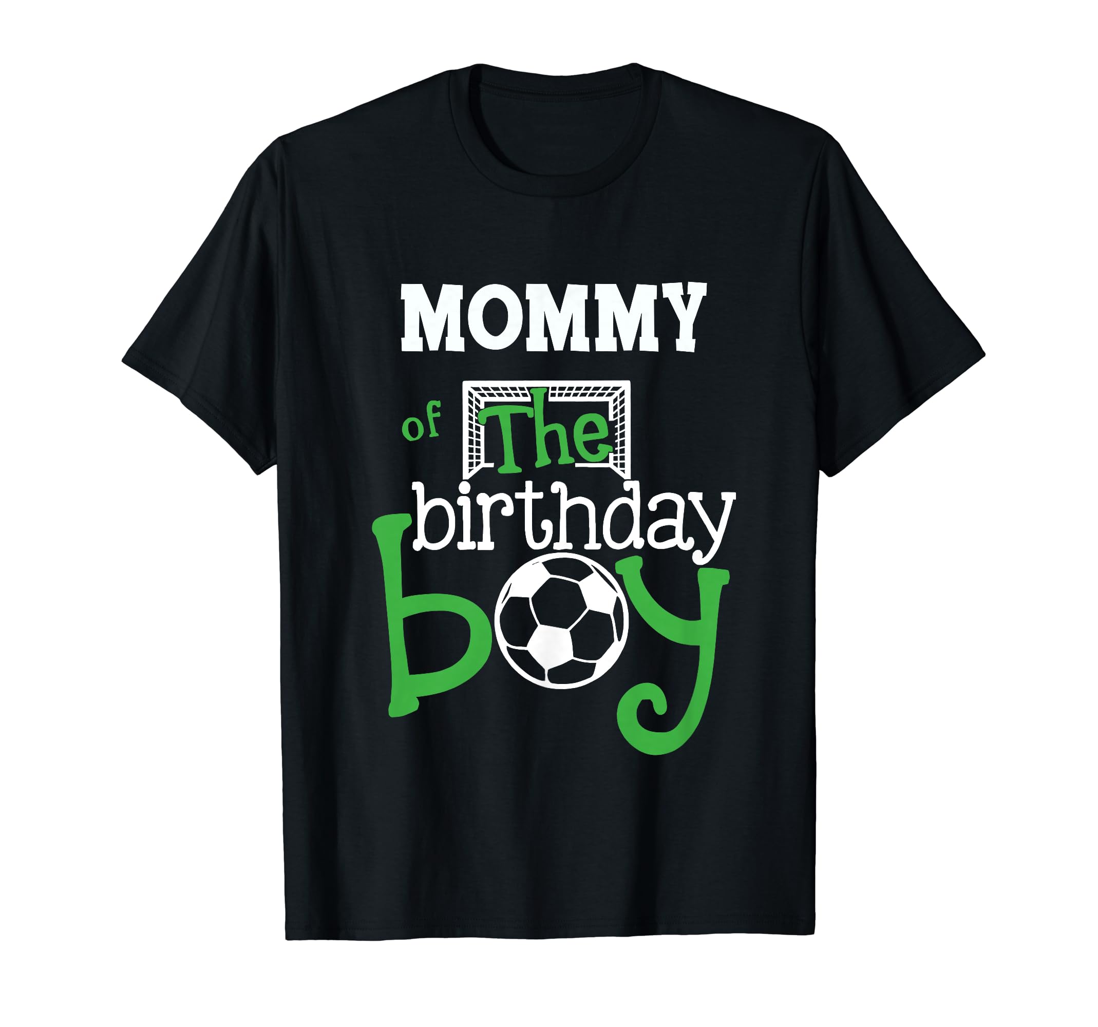 Mommy Birthday Soccer Player T-Shirt - Streetwear Style for Adults - T-Shirt, Sweatshirt, Hoodie