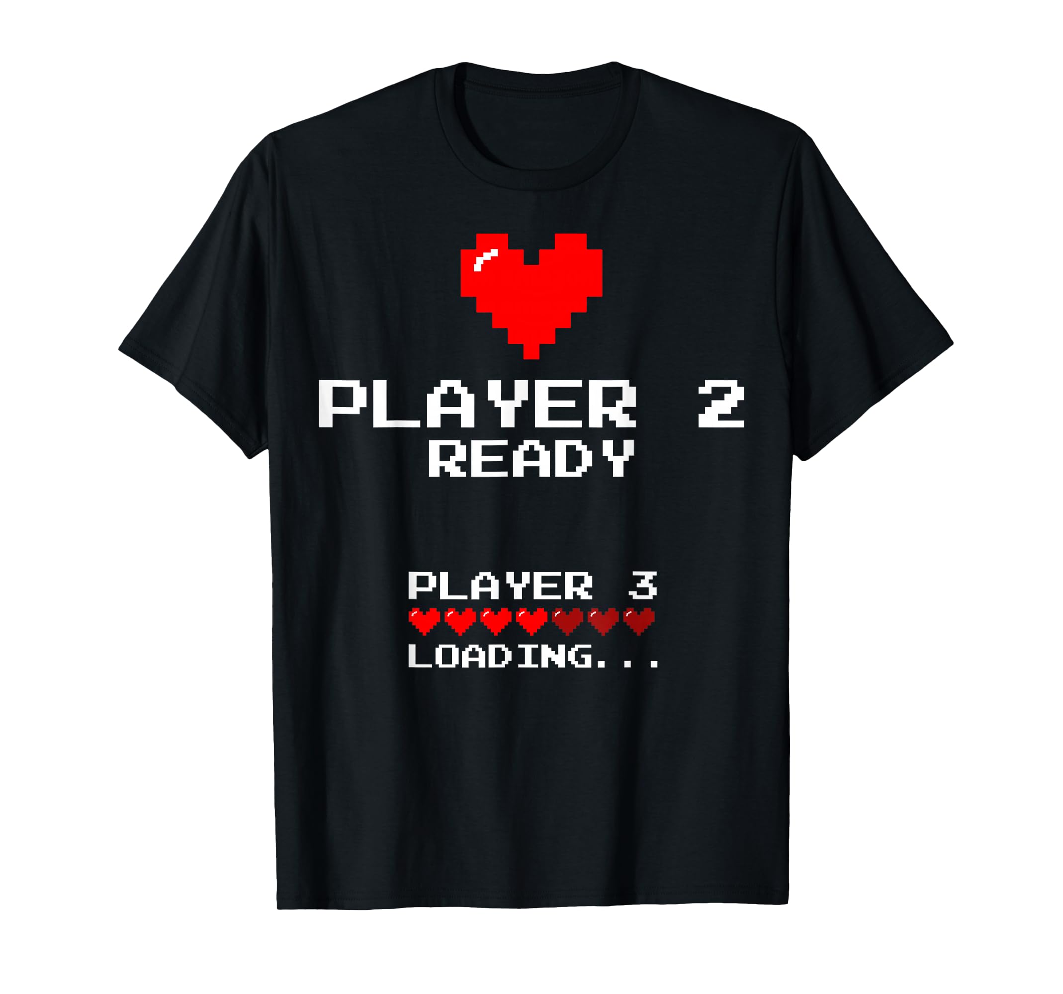 Announcement Player 2 Is Ready Player 3 T-Shirt - Novelty Apparel Unisex - T-Shirt, Sweatshirt, Hoodie