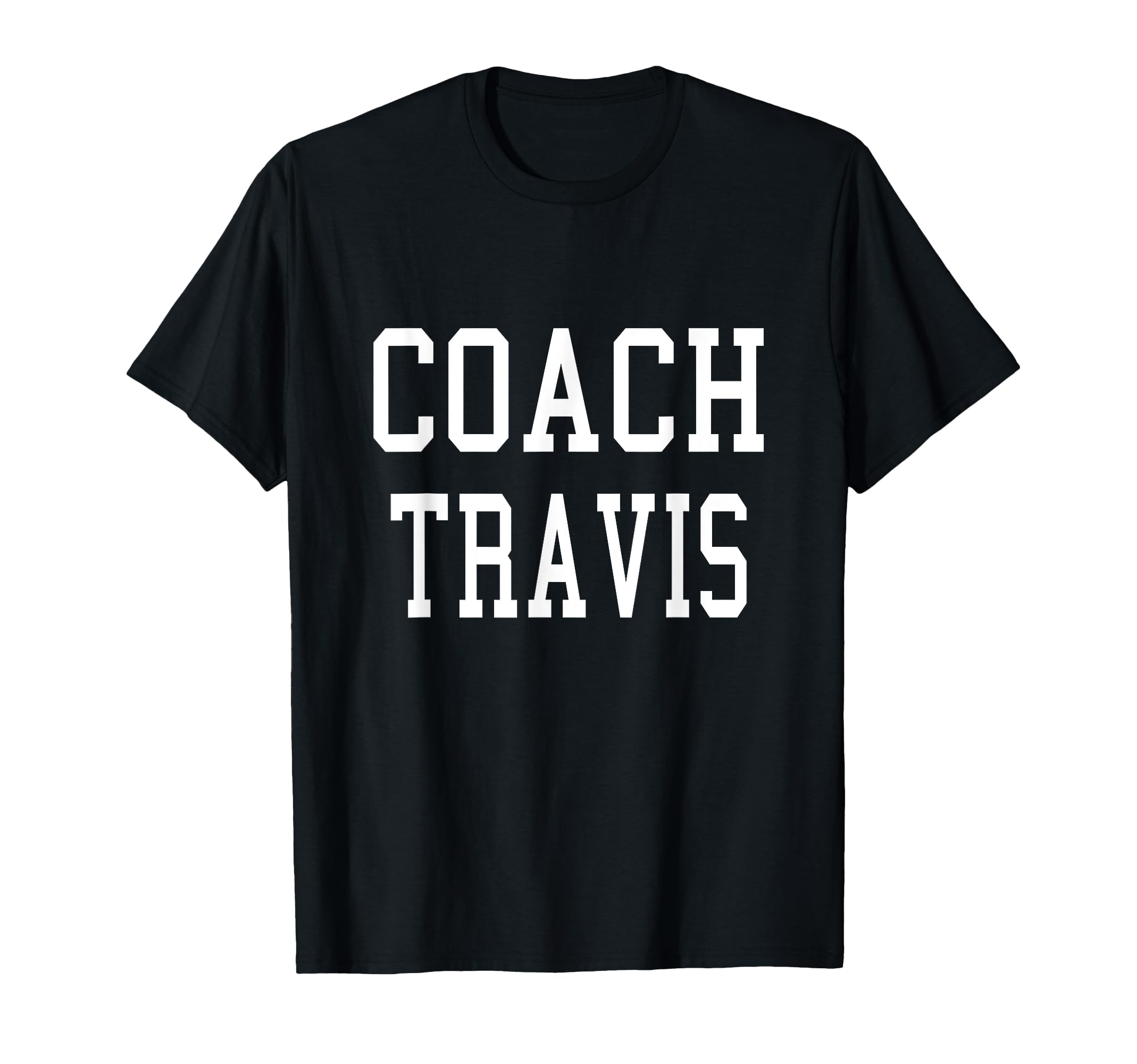Coach Travis Custom Football Soccer T-Shirt - Minimalist Print Men Women - T-Shirt, Sweatshirt, Hoodie