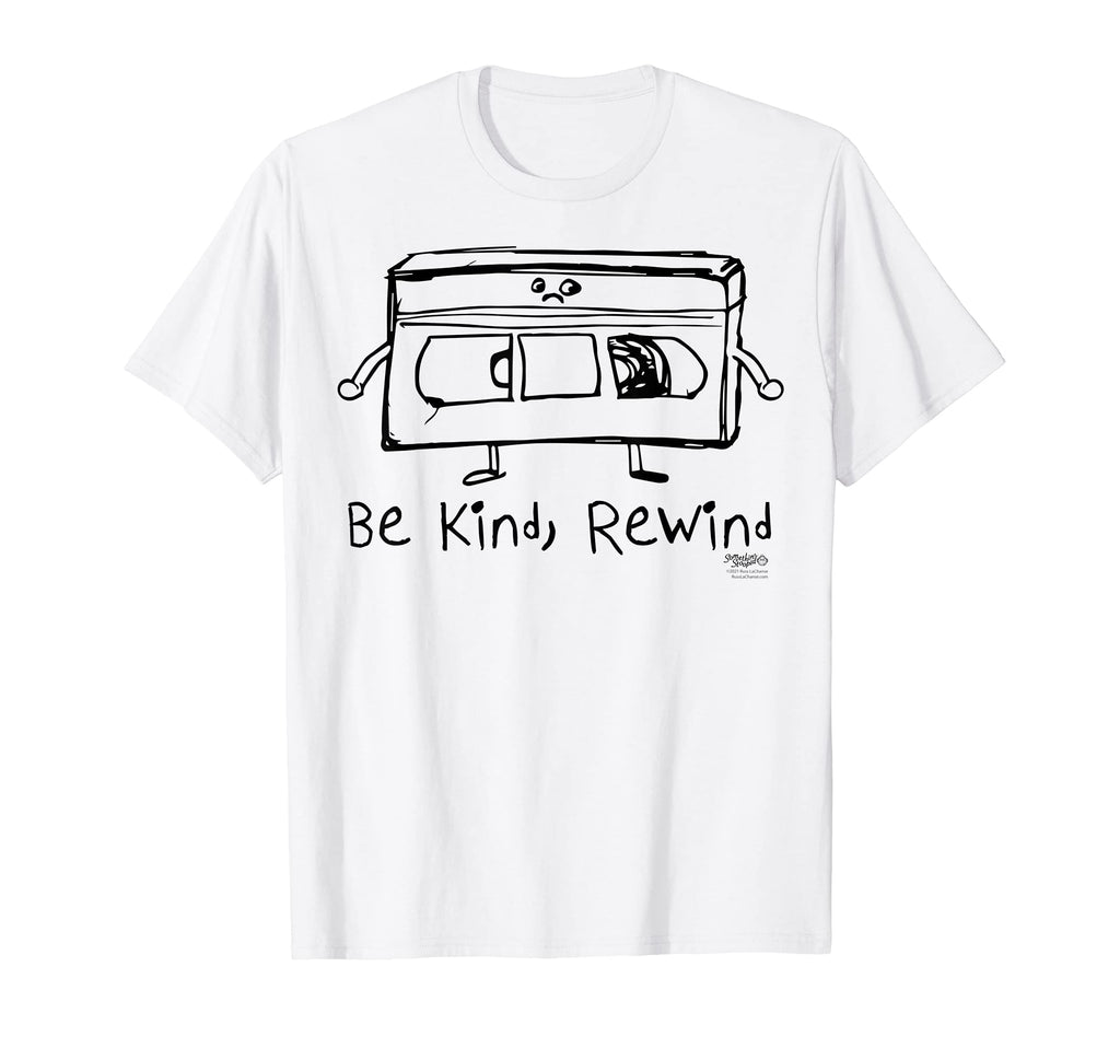 Be Kind Rewind Funny Dad Joke Word T-Shirt - Casual Everyday Wear Unisex - T-Shirt, Sweatshirt, Hoodie