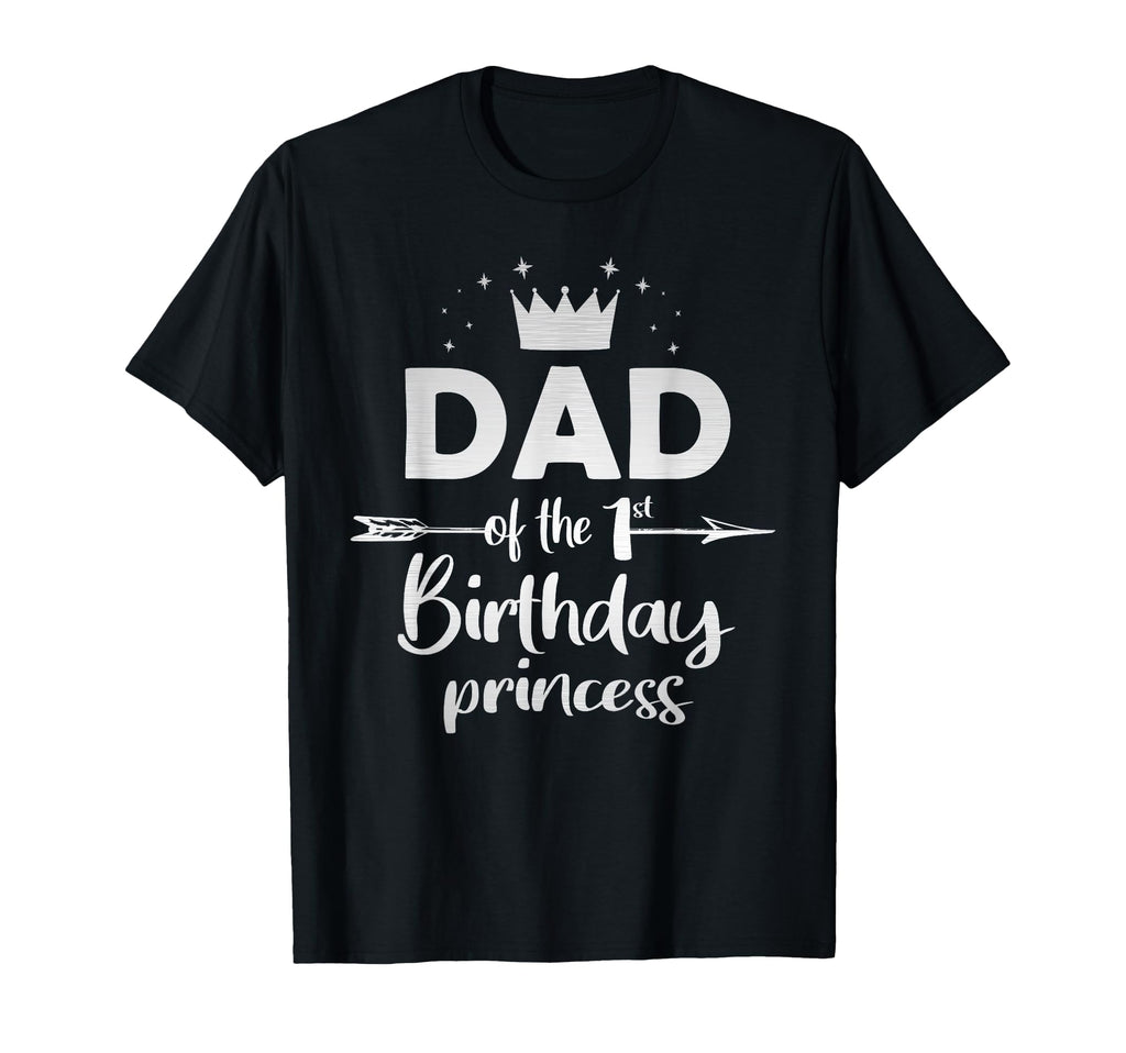Dad 1St Birthday Princess 1 Years T-Shirt - Minimalist Print for Adults - T-Shirt, Sweatshirt, Hoodie