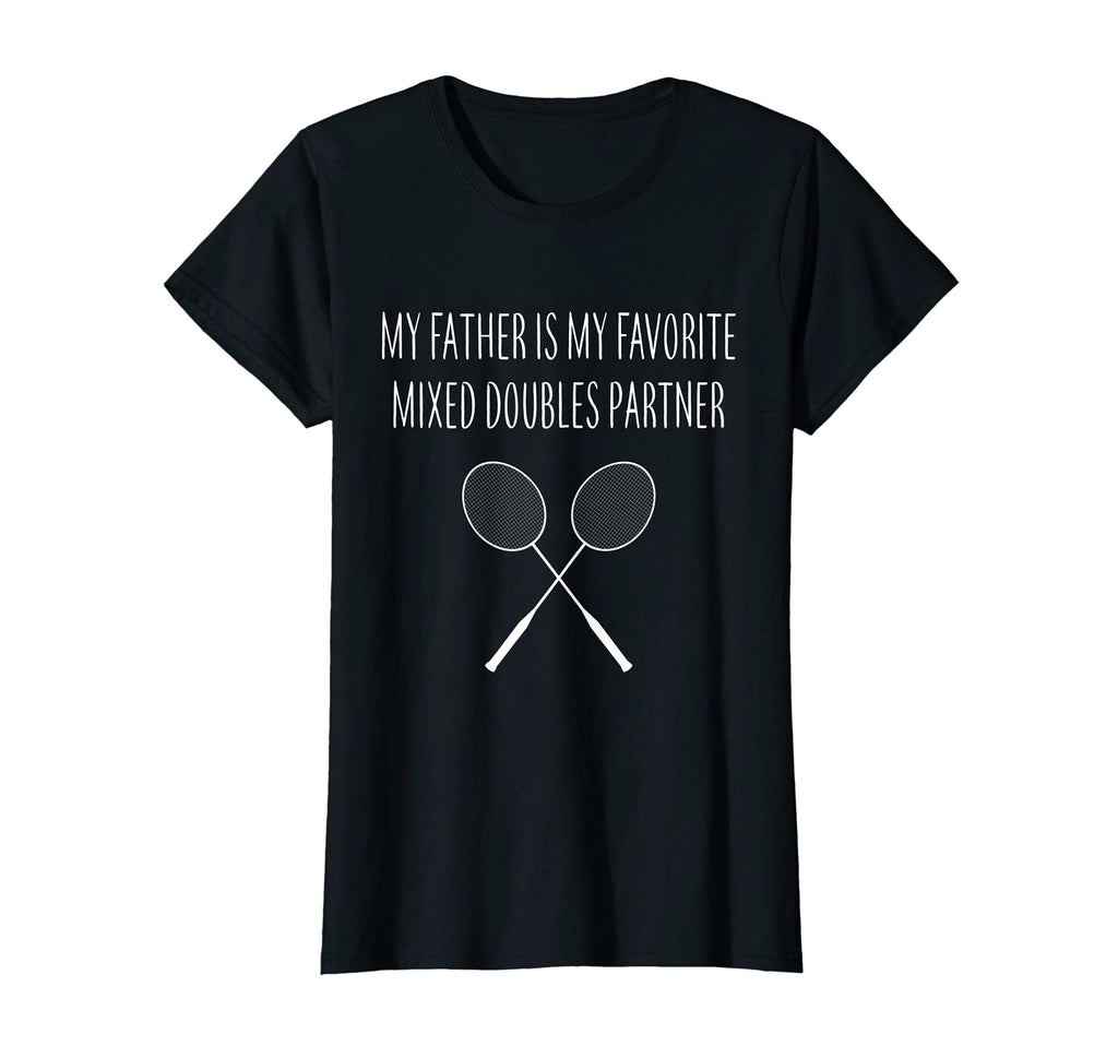 Womens My Father Is My Favorite T-Shirt - Aesthetic Graphic Men Women - T-Shirt, Sweatshirt, Hoodie