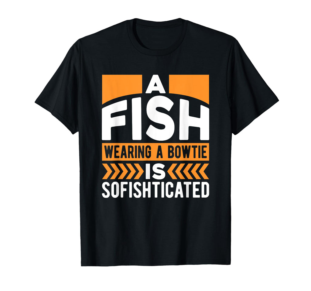 Fish Wearing Bowtie Is Sofishticated T-Shirt - Custom Art Print for Adults - T-Shirt, Sweatshirt, Hoodie
