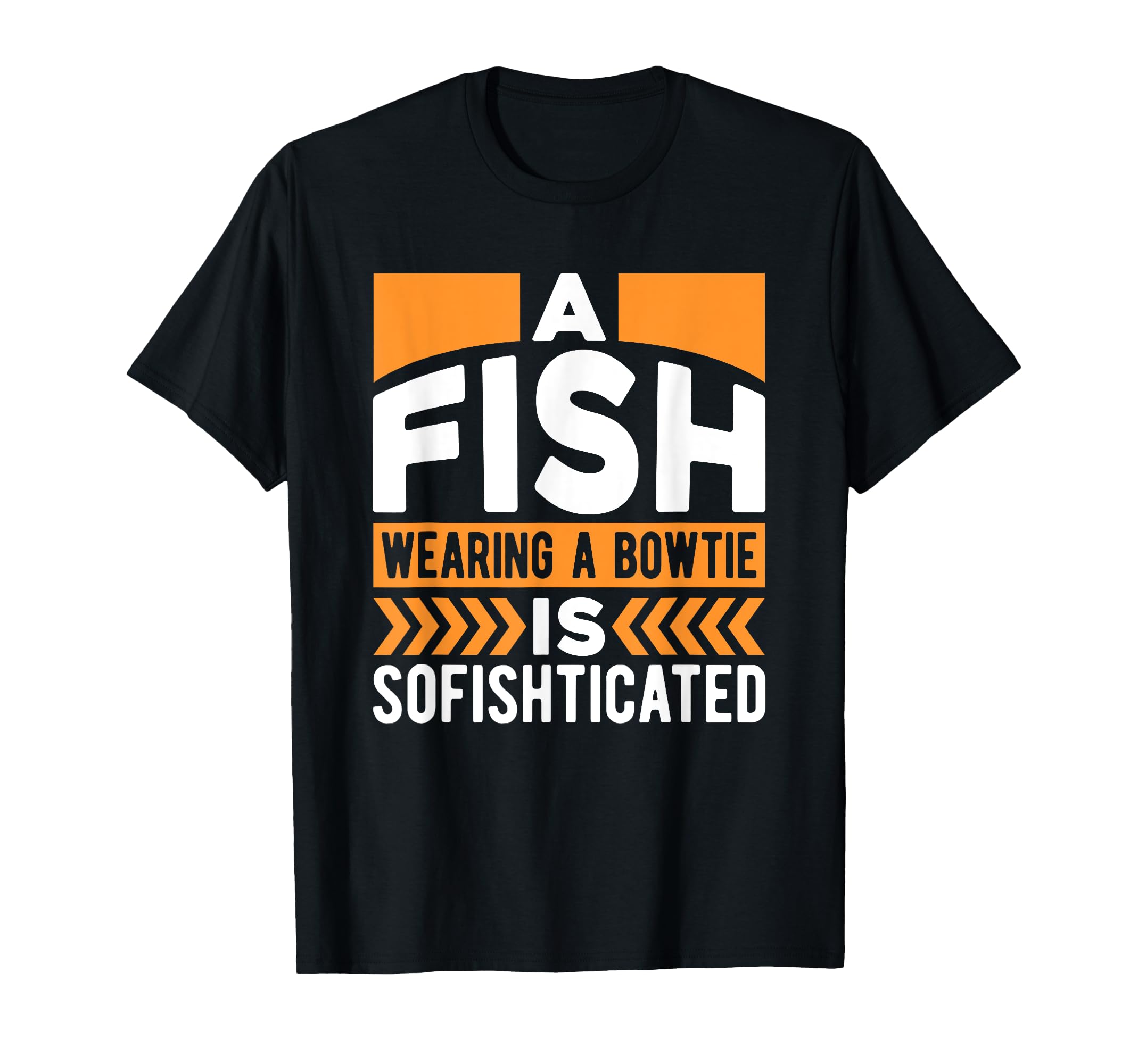 Fish Wearing Bowtie Is Sofishticated T-Shirt - Custom Art Print for Adults - T-Shirt, Sweatshirt, Hoodie