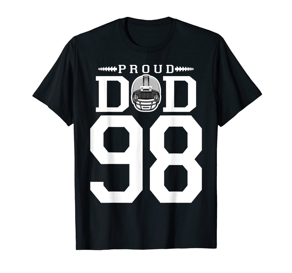 Custom Number 98 Proud Football Dad T-Shirt - Custom Art Print Unisex - T-Shirt, Sweatshirt, Hoodie