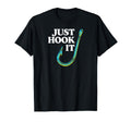 Just Hook It Funny Best Bass Fishing T-Shirt - Novelty Apparel for Adults - T-Shirt, Sweatshirt, Hoodie