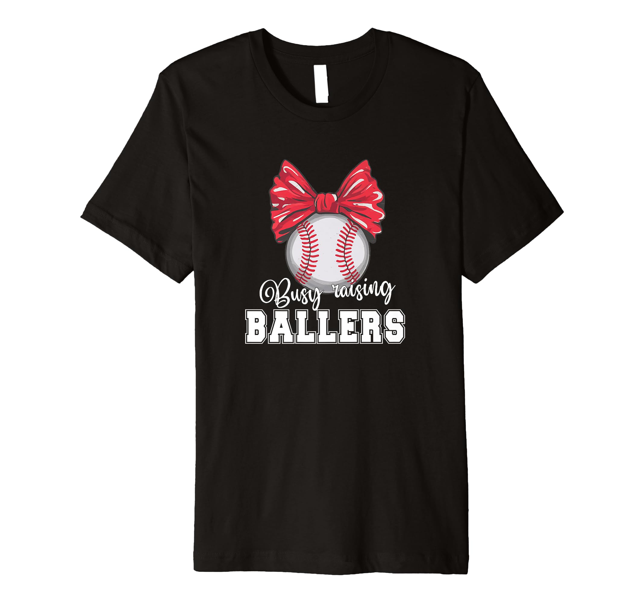 Busy Raising Ballers Softball Baseball Mama T-Shirt - Graphic Print Unisex - T-Shirt, Sweatshirt, Hoodie