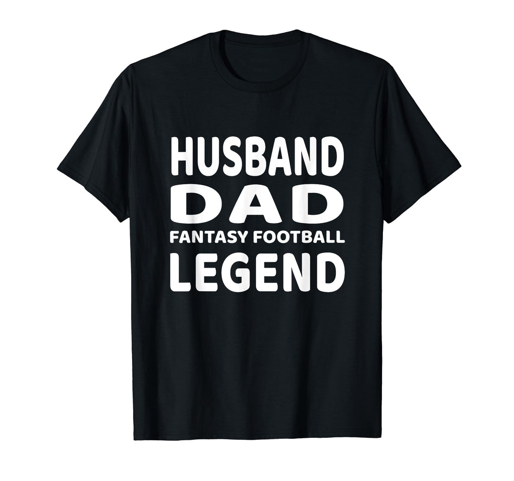 Husband Dad Fantasy Football Legend T-Shirt - Trendy Graphic Men Women - T-Shirt, Sweatshirt, Hoodie