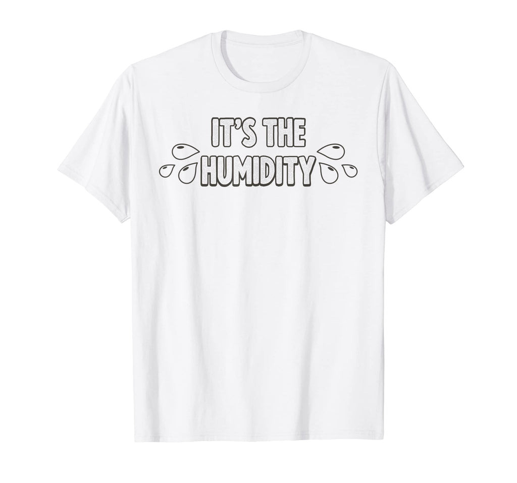 Funny Hot Summer Humidity Weather T-Shirt - Unique Graphic Men Women - T-Shirt, Sweatshirt, Hoodie