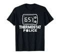 Thermostat Police Dad Room Temperature T-Shirt - Custom Art Print Unisex - T-Shirt, Sweatshirt, Hoodie