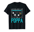 Leveled Up To Poppa Gamer Dad Gaming T-Shirt - Novelty Apparel Men Women - T-Shirt, Sweatshirt, Hoodie