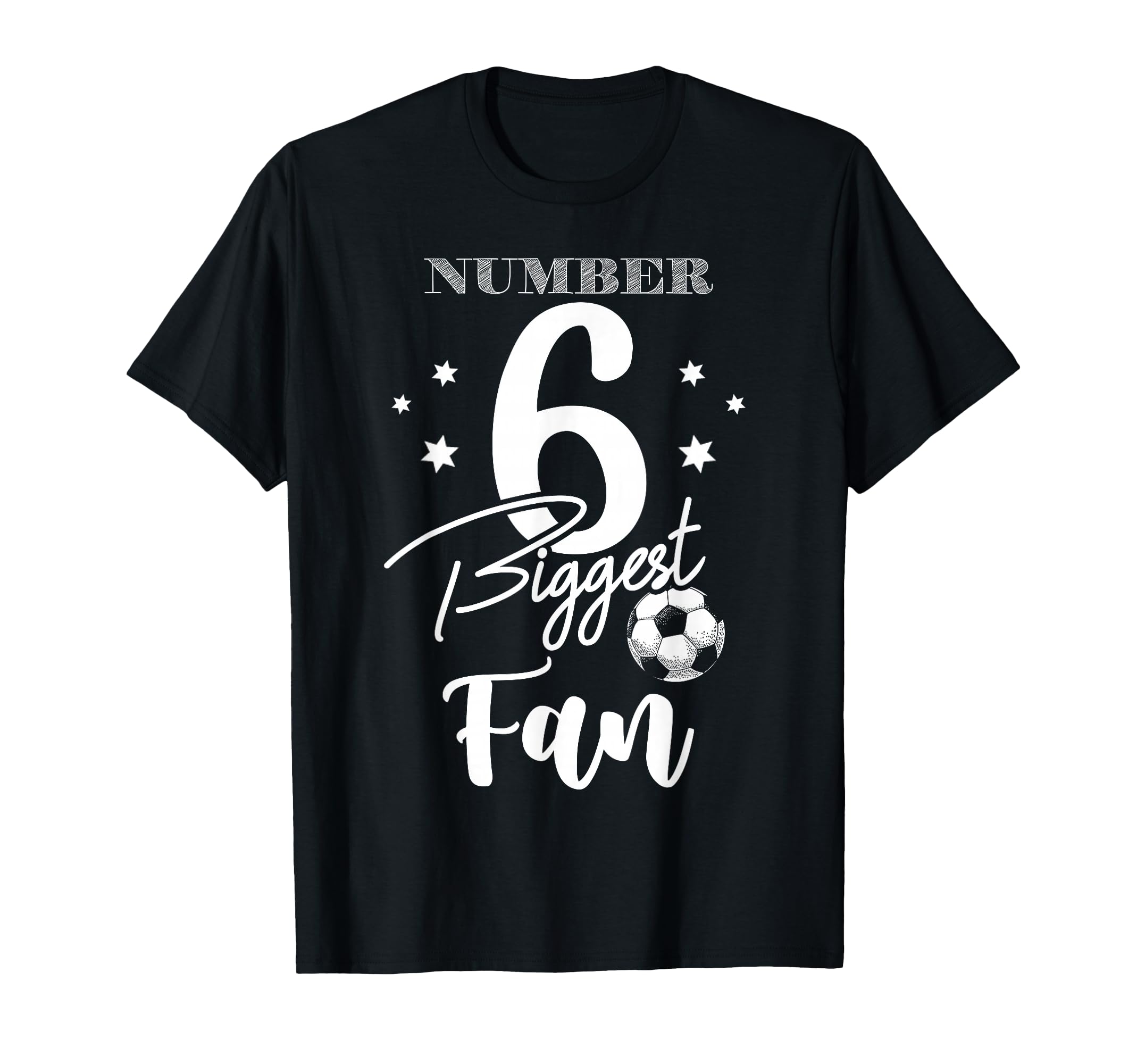 Number 6 Biggest Fan Soccer Player T-Shirt - Unique Graphic Men Women - T-Shirt, Sweatshirt, Hoodie