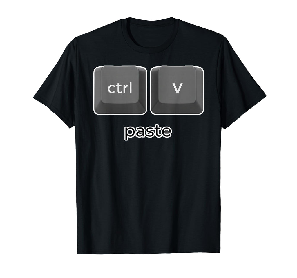 Ctrl V Family Matching Copy Paste Dad T-Shirt - Graphic Print Men Women - T-Shirt, Sweatshirt, Hoodie