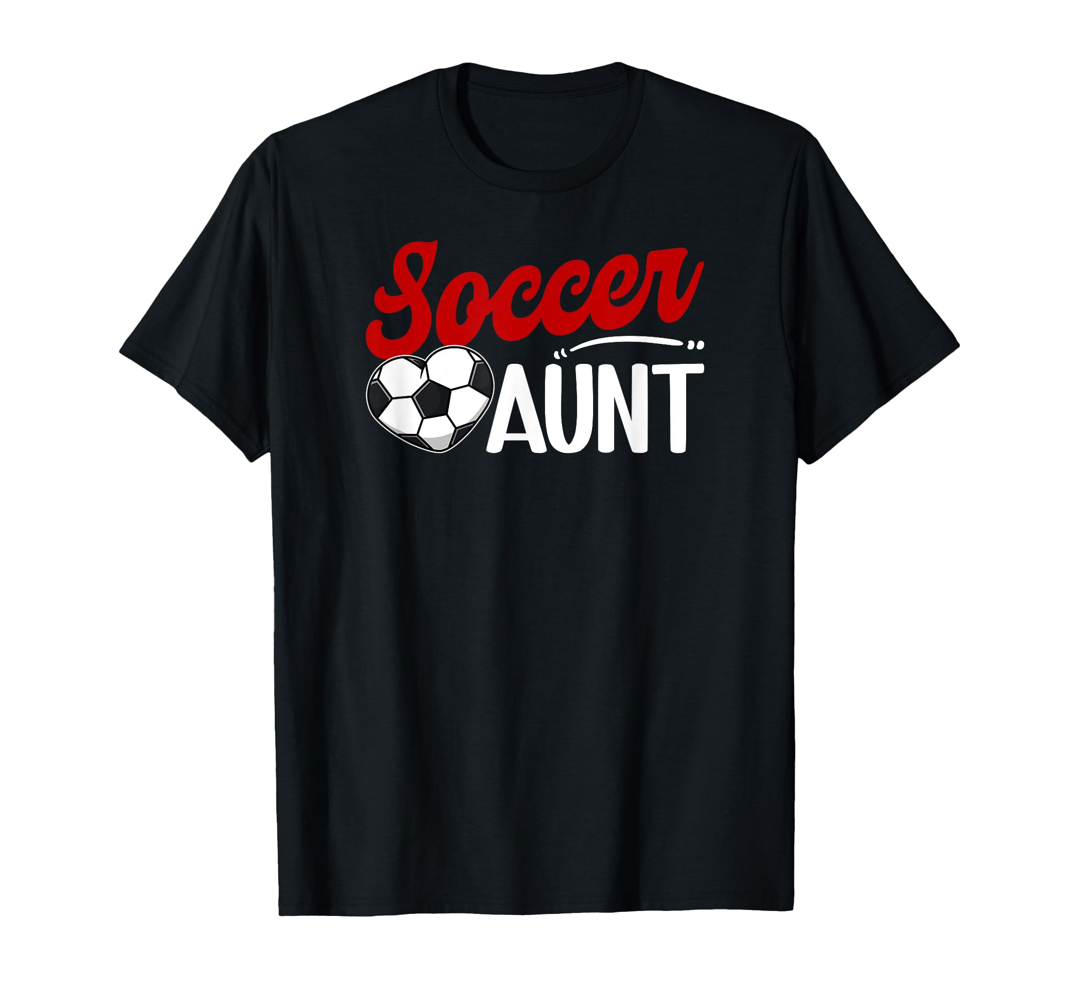 Soccer Aunt Heart Aunt Soccer Player T-Shirt - Streetwear Style Unisex - T-Shirt, Sweatshirt, Hoodie