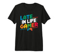 Late Life Gamer Older Senior New Video T-Shirt - Unique Graphic Unisex - T-Shirt, Sweatshirt, Hoodie