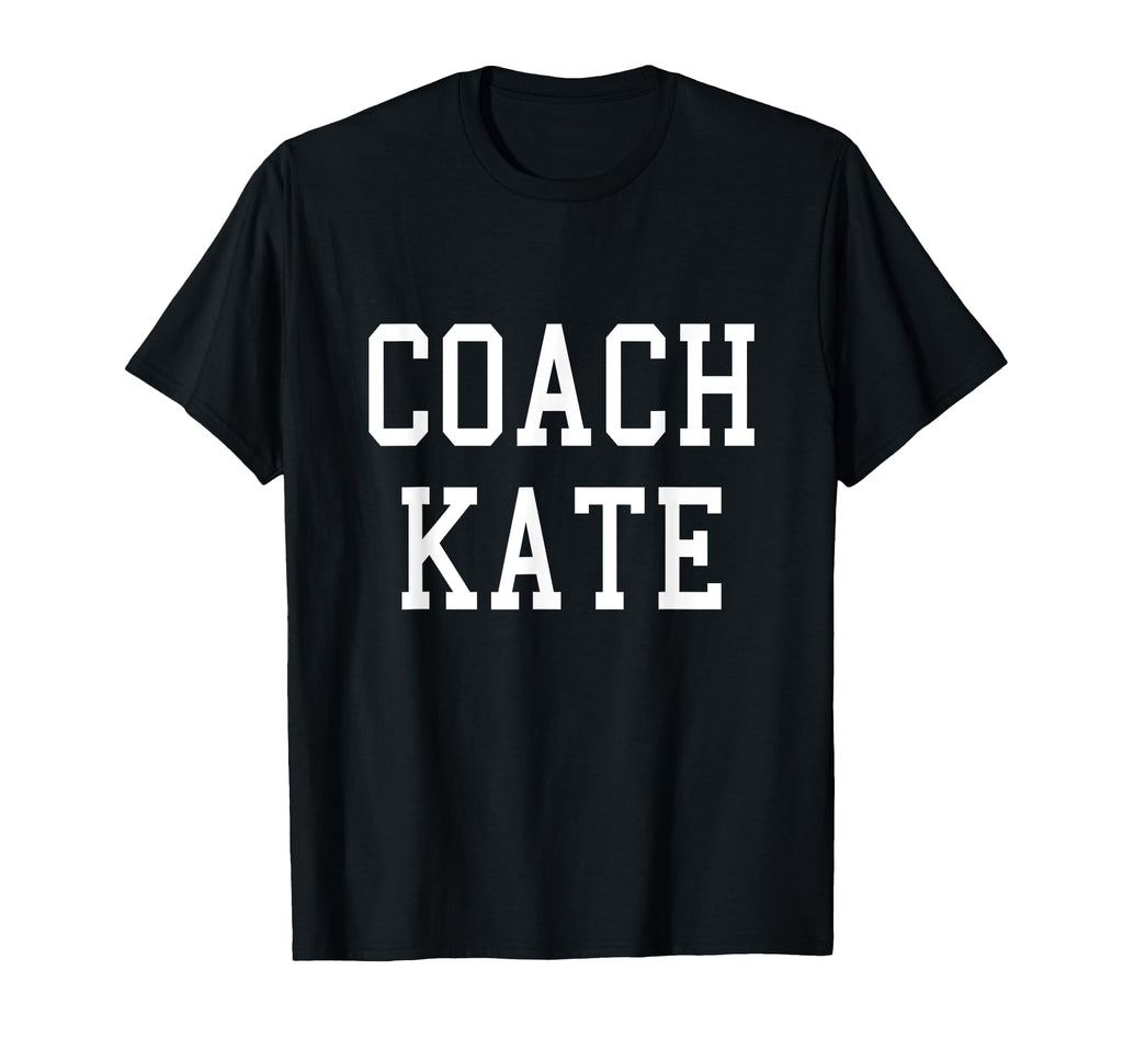 Coach Kate Custom Football Soccer Baseball T-Shirt - Graphic Print Unisex - T-Shirt, Sweatshirt, Hoodie