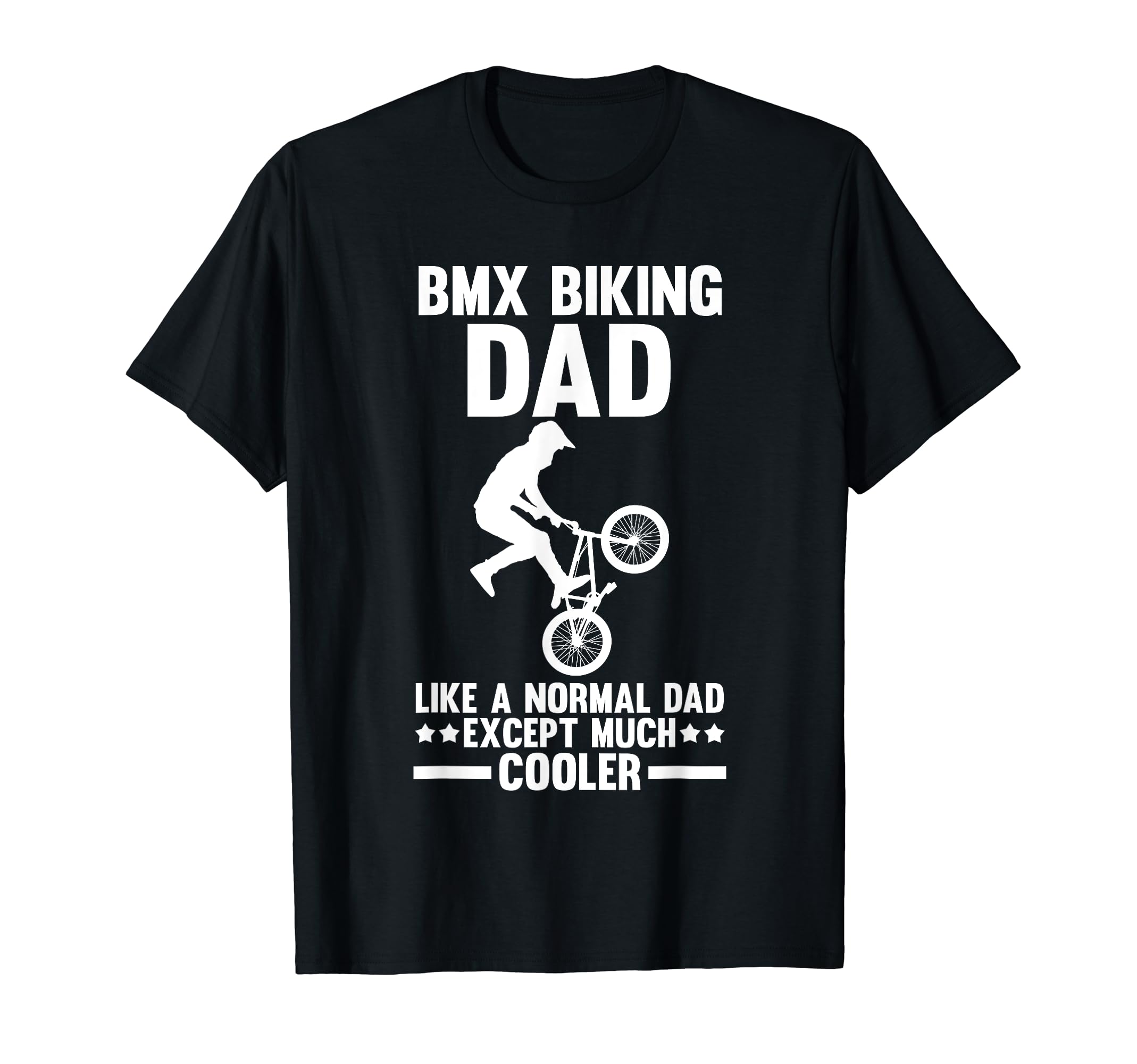 Bicycle Dad Biking Cycling Father T-Shirt - Casual Everyday Wear Unisex - T-Shirt, Sweatshirt, Hoodie
