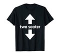 Two Seater Arrow Funny Dad Joke Meme T-Shirt - Trendy Graphic Men Women - T-Shirt, Sweatshirt, Hoodie