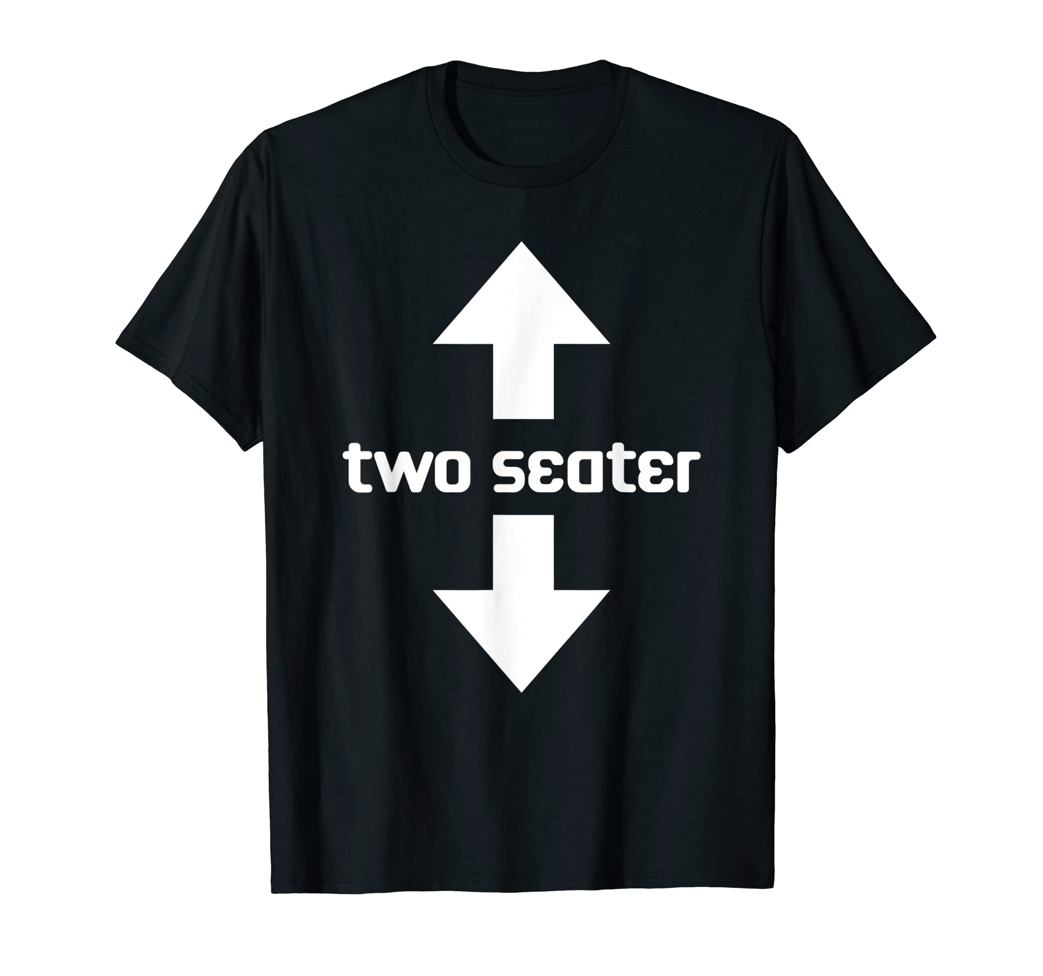 Two Seater Arrow Funny Dad Joke Meme T-Shirt - Trendy Graphic Men Women - T-Shirt, Sweatshirt, Hoodie